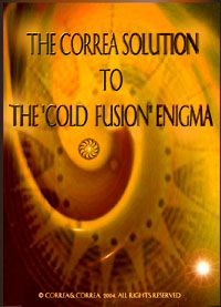 [Correa Solution to Cold Fusion Enigma]